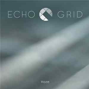 Echo Grid - Haze FLAC