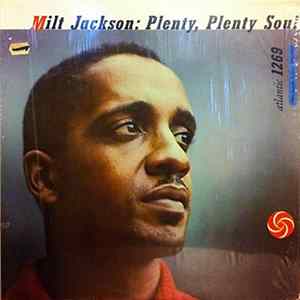 Milt Jackson - Plenty, Plenty Soul FLAC