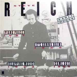 Steve Reich - Early Works FLAC