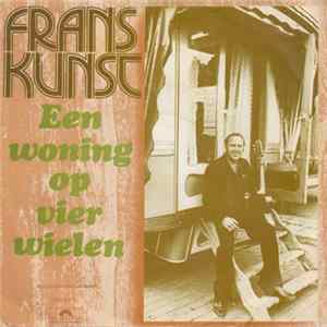 Frans Kunst - Een Woning Op Vier Wielen FLAC
