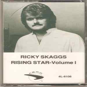 Ricky Skaggs - Rising Star-Volume I FLAC