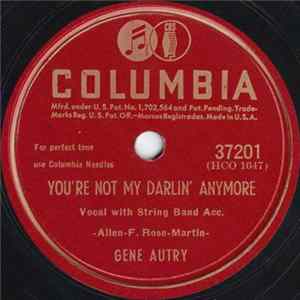 Gene Autry - You're Not My Darlin' Anymore FLAC