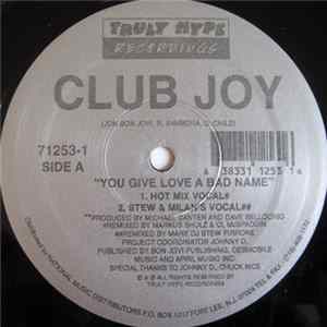 Club Joy - You Give Love A Bad Name FLAC