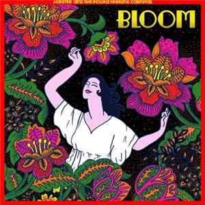 Aurette And The Polska Seeking Carnival - Bloom FLAC