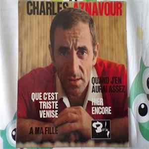 Charles Aznavour - Que C'est Triste Venise FLAC