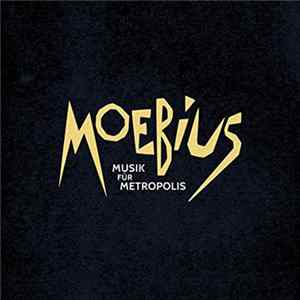 Moebius - Musik Für Metropolis FLAC