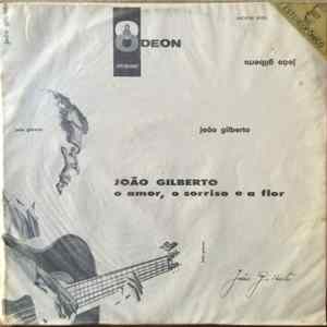 João Gilberto - O Amor, O Sorriso E A Flor FLAC