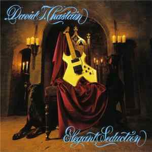 David T. Chastain - Elegant Seduction FLAC