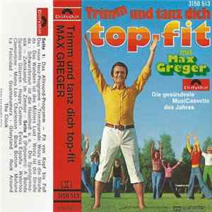 Max Greger - Trimm Und Tanz Dich Top-Fit (Die Gesündeste MusiCassette Des Jahres) FLAC