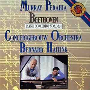 Beethoven - Murray Perahia, Concertgebouw Orchestra, Bernard Haitink - Piano Concertos Nos. 3 & 4 FLAC