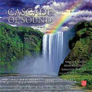 William Booth Memorial Halls Songsters Brigade - Cascade of Sound FLAC