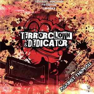 TerrorClown & Dedicator - Against Them All FLAC