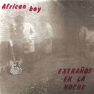 Extraños En La Noche - African Boy FLAC