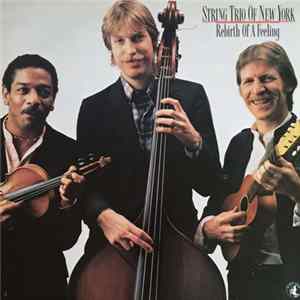 String Trio Of New York - Rebirth Of A Feeling FLAC