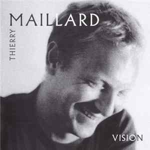 Thierry Maillard - Vision FLAC