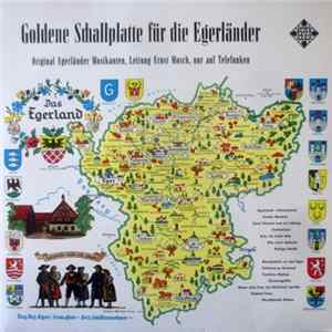 Original Egerländer Musikanten , Leitung Ernst Mosch - Goldene Schallplatte Für Die Egerländer FLAC