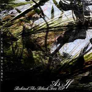 As If - Behind The Black Tree EP FLAC