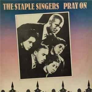 The Staple Singers - Pray On FLAC