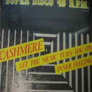 Cashmere - Let The Music Turn You On / Inner Feeling FLAC