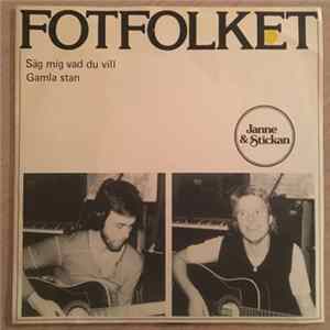 Fotfolket - Säg Mig Vad Du Vill FLAC