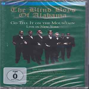 The Blind Boys Of Alabama - Go Tell It On The Mountain - Live In New York FLAC