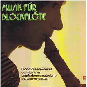 Blockflötenensemble Des Kärntner Landeskonservatoriums - Musik Für Blockflöte FLAC