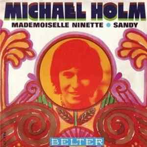 Michael Holm - Mademoiselle Ninette / Sandy FLAC