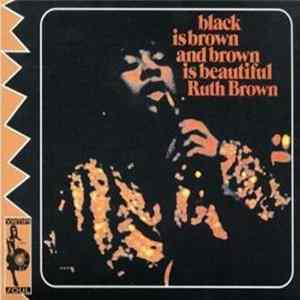 Ruth Brown - Black Is Brown And Brown Is Beautiful FLAC