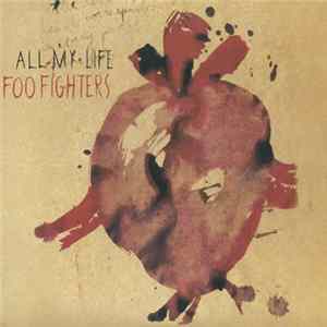 Foo Fighters - All My Life FLAC