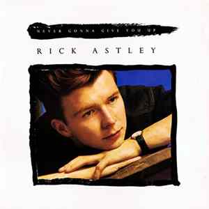 Rick Astley - Never Gonna Give You Up FLAC