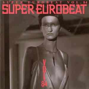 Various - Super Eurobeat Vol. 84 FLAC