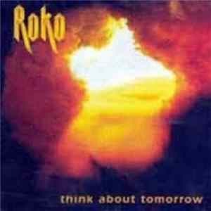 Roko - Think About Tomorrow FLAC