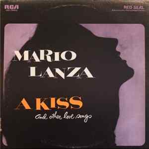 Mario Lanza - A Kiss And Other Love Songs FLAC