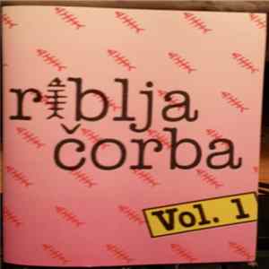 Riblja Čorba - Vol. 1 FLAC