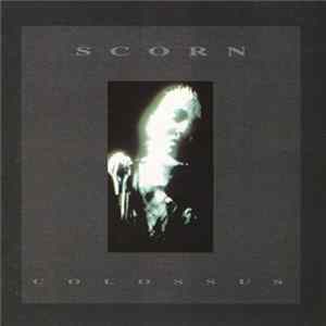 Scorn - Colossus FLAC