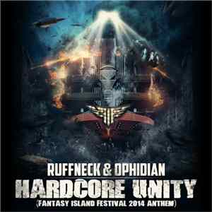 Ruffneck & Ophidian - Hardcore Unity (Fantasy Island Festival 2014 Anthem) FLAC