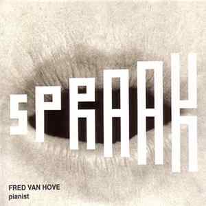 Fred Van Hove - Spraak & Roll FLAC
