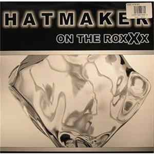 Hatmaker - On The Roxxx FLAC