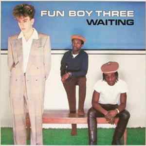Fun Boy Three - Waiting FLAC