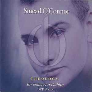 Sinéad O'Connor - Theology En Concert à Dublin FLAC