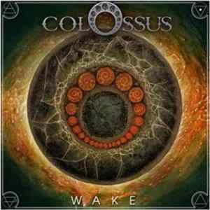 Colossus - Wake FLAC