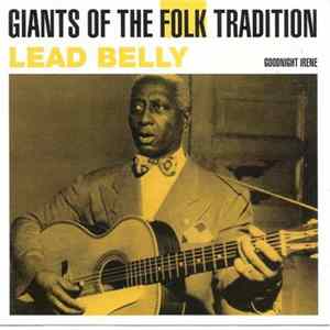 Leadbelly - Goodnight Irene FLAC