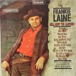 Frankie Laine - Hell Bent For Leather! FLAC