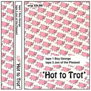 Boy George / Jon Of The Pleased Wimmin - Hot To Trot FLAC