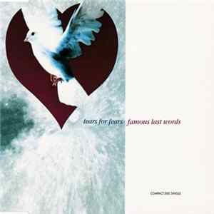 Tears For Fears - Famous Last Words FLAC
