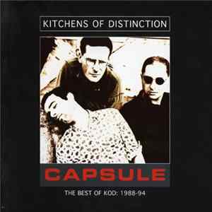 Kitchens Of Distinction - Capsule - The Best Of KOD: 1988-94 FLAC