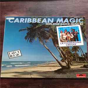 La Compagnie Créole - Caribbean Magic - Non Stop Dance Music FLAC