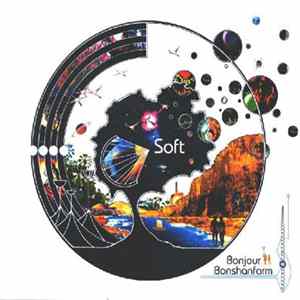 Soft - Bonjour Bonshanfarm FLAC