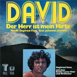 Siegfried Fietz Mit Dem Botho Lucas Chor - David – Der Herr Ist Mein Hirte FLAC