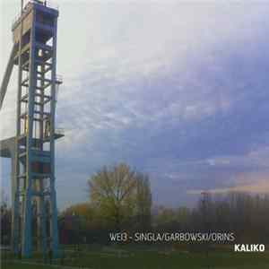 Wei3, Jarry Singla, Maciej Garbowski, Peter Orins - Kaliko FLAC